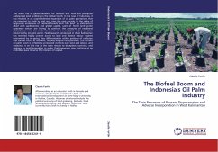 The Biofuel Boom and Indonesia's Oil Palm Industry - Fortin, Claude