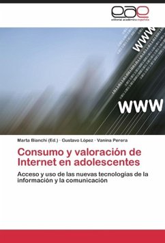 Consumo y valoración de Internet en adolescentes - Lopez, Gustavo;Perera, Vanina