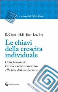 Cover Le chiavi della crescita individuale. Crisi personale, karma e reincarnazione alla luce dell'evoluzione
