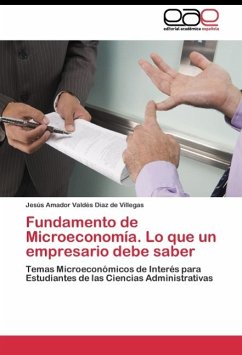 Fundamento de Microeconomía. Lo que un empresario debe saber - Valdés Díaz de Villegas, Jesús Amador