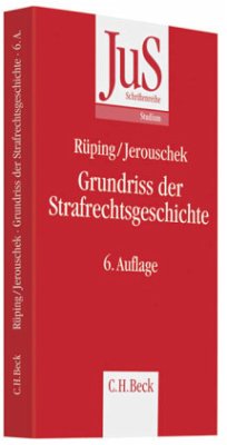 Grundriss der Strafrechtsgeschichte - Rüping, Hinrich;Jerouschek, Günter