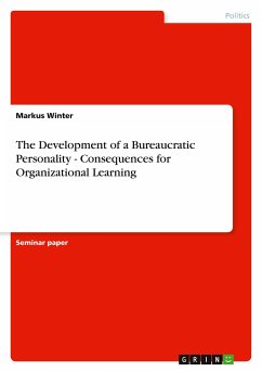 The Development of a Bureaucratic Personality - Consequences for Organizational Learning - Winter, Markus