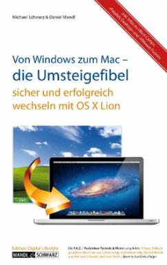 Von Windows zum Mac - Die Umsteigefibel - Schwarz, Michael; Mandl, Daniel