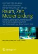 Raum, Zeit, Medienbildung - Bild 1