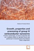Growth, properties and processing of group IV semiconductor nanowires