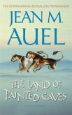 The Land of Painted Caves\Ayla und das Lied der Höhlen, englische Ausgabe The Land of Painted Caves\Ayla und das Lied der Höhlen, englische Ausgabe