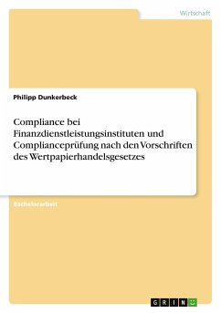 Compliance bei Finanzdienstleistungsinstituten und Complianceprüfung nach den Vorschriften des Wertpapierhandelsgesetzes