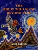 The Birds Who Flew Beyond Time