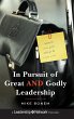 In Pursuit of Great and Godly Leadership - Bild 1