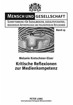 Kritische Reflexionen zur Medienkompetenz - Kretschmer-Elser, Melanie