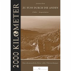 2000 km - Zu Fuss durch die Anden - Bobe, Andreas