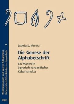 Die Genese der Alphabetschrift - Morenz, Ludwig D.