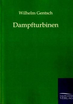 Dampfturbinen - Gentsch, Wilhelm