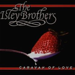 Caravan Of Love - The Isley Brothers