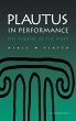 Plautus in Performance the Theatre of... - Bild 1