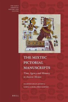 The Mixtec Pictorial Manuscripts - Jansen, Maarten; Pérez Jiménez, Gabina Aurora