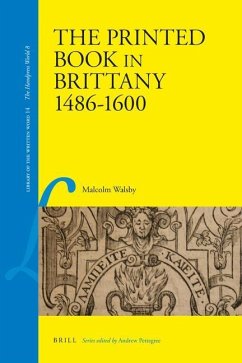 The Printed Book in Brittany, 1484-1600 - Walsby, Malcolm