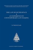 The Law of Outer Space: An Experience in Contemporary Law-Making, by Manfred Lachs, Reissued on the Occasion of the 50th Anniversary of the In