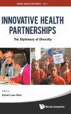 Innovative Health Partnerships: The Diplomacy of Diversity