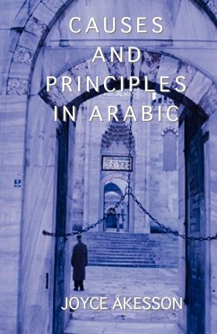 Causes and Principles in Arabic - Akesson, Joyce