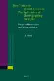 New Testament Textual Criticism: The Application of Thoroughgoing Principles