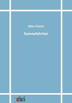 Samoafahrten - Finsch, Otto