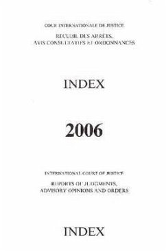 Reports of Judgments, Advisory Opinions and Orders: 2006 Index Reports