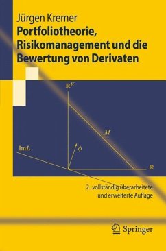 Portfoliotheorie, Risikomanagement und die Bewertung von Derivaten - Kremer, Jürgen