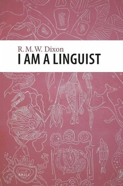 I Am a Linguist - Dixon, R M W