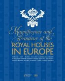 Magnificence & Grandeur of the Royal Houses in Europe