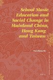 School Music Education and Social Change in Mainland China, Hong Kong and Taiwan
