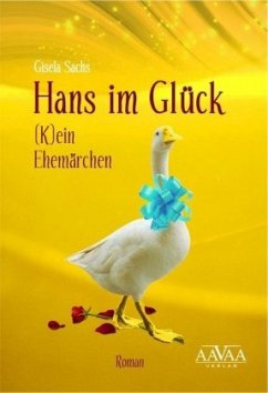 Hans im Glück - Sachs, Gisela