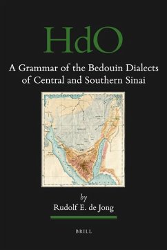 A Grammar of the Bedouin Dialects of Central and Southern Sinai - De Jong, Rudolf