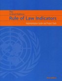 United Nations Rule of Law Indicators: Implementation Guide and Project Tools