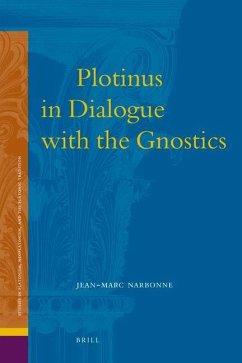 Plotinus in Dialogue with the Gnostics - Narbonne, Jean-Marc