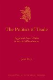 The Politics of Trade: Egypt and Lower Nubia in the 4th Millennium BC