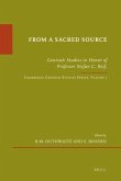 From a Sacred Source: Genizah Studies in Honour of Professor Stefan C. Reif. Cambridge Genizah Studies Series, Volume 1