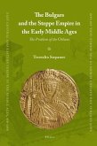 The Bulgars and the Steppe Empire in the Early Middle Ages: The Problem of the Others