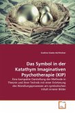 Das Symbol in der Katathym Imaginativen Psychotherapie (KIP)