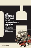Los partidos políticos en el pensamiento español : de la ilustración a nuestros días