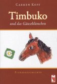 Timbuko und das Gänseblümchen