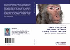 Pharmacology and Behaviour of Rhesus monkey (Macaca mulatta)