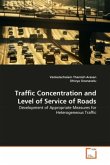 Traffic Concentration and Level of Service of Roads