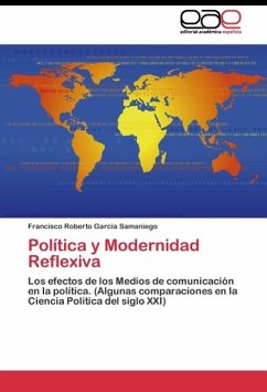 Política y Modernidad Reflexiva - Garcia Samaniego, Francisco Roberto