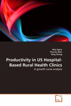 Productivity in US Hospital-Based Rural Health Clinics - Agiro, Abiy;Wan, Thomas;Zhang, Ning