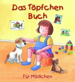 Das Töpfchen-Buch für Mädchen - Smith, Kathryn; Dissmann, Axel