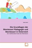 Die Grundlagen der Montessori Pädagogik und Montessori in Österreich