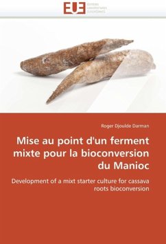 Mise Au Point d'Un Ferment Mixte Pour La Bioconversion Du Manioc