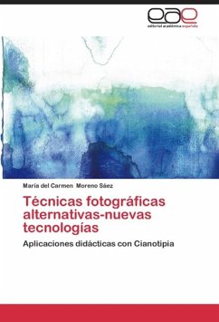 Técnicas fotográficas alternativas-nuevas tecnologías - Moreno Sáez, María del Carmen