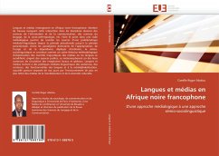 Langues et médias en Afrique noire francophone - Abolou, Camille Roger